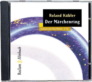 Der Märchenring. (Reclam Hörbuch)