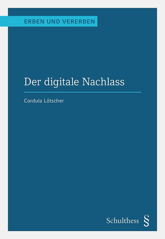Der digitale Nachlass