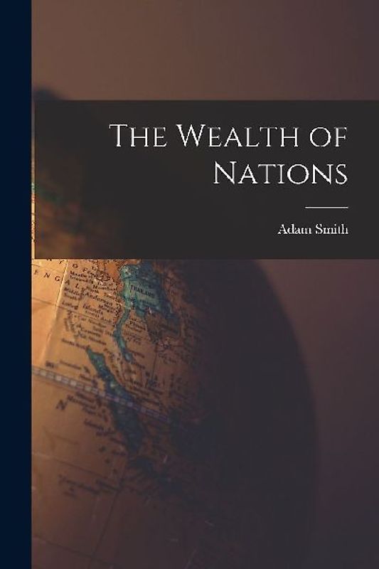 The Wealth of Nations