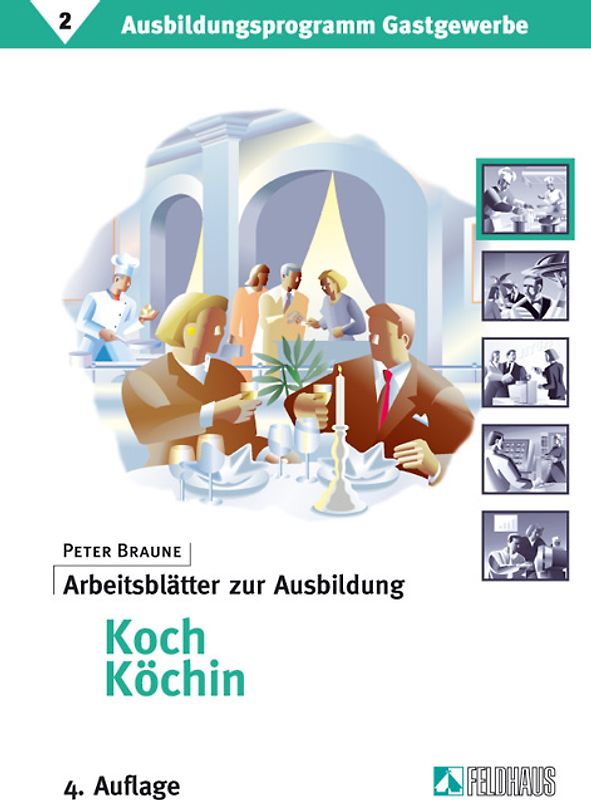 Ausbildungsprogramm Gastgewerbe / Arbeitsblätter zur Ausbildung Koch/Köchin