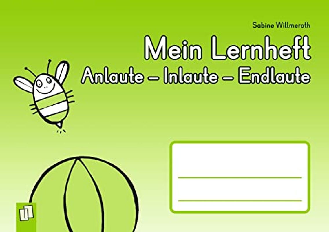 Mein Lernheft: Anlaute – Inlaute – Endlaute: Klasse 1/2