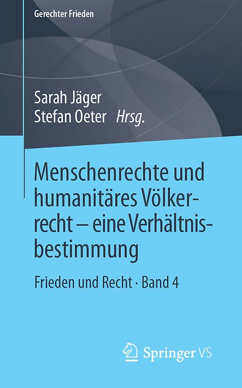Menschenrechte und humanitäres Völkerrecht - eine Verhältnisbestimmung