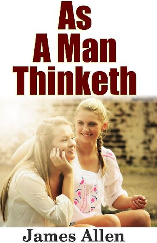 As a Man Thinketh