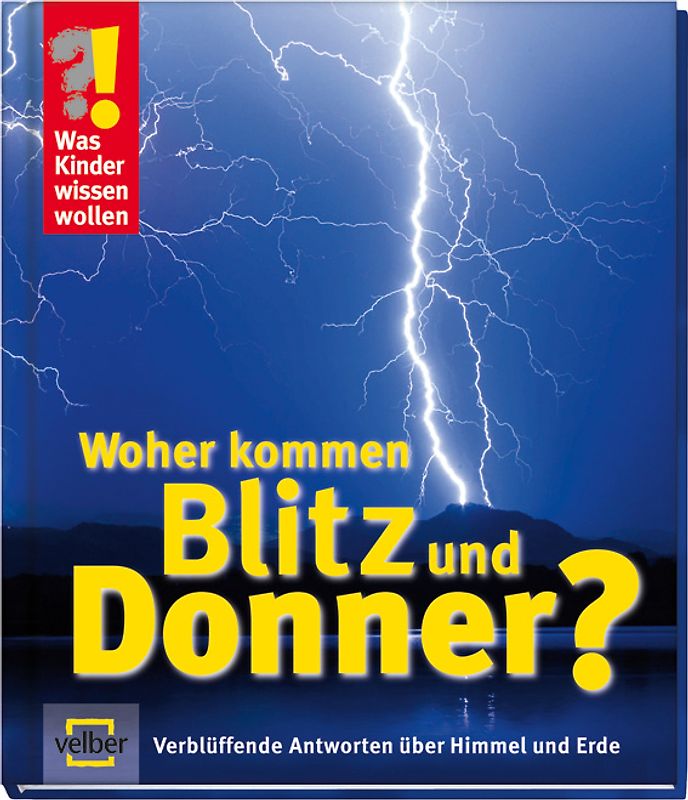 Woher kommen Blitz und Donner?