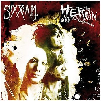 Sixx am - Heroine Diaries Soundtrack