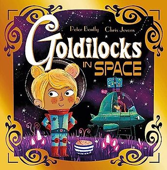 Futuristic Fairy Tales: Goldilocks in Space