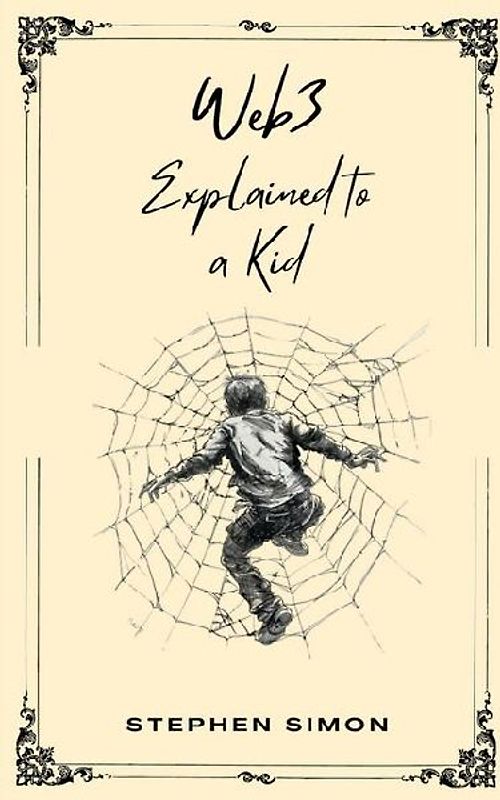 Web3 Explained to a Kid