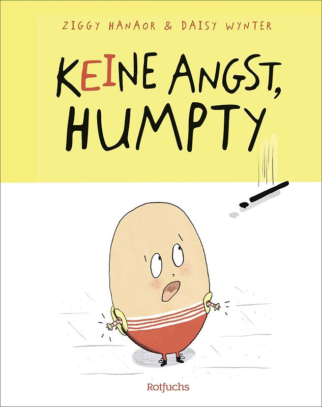 Keine Angst, Humpty!