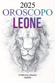 Oroscopo Leone 2025