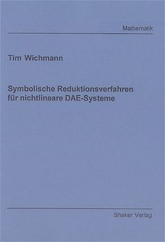 Symbolische Reduktionsverfahren für nichtlineare DAE-Systeme