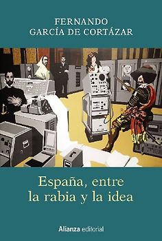 España, entre la rabia y la idea