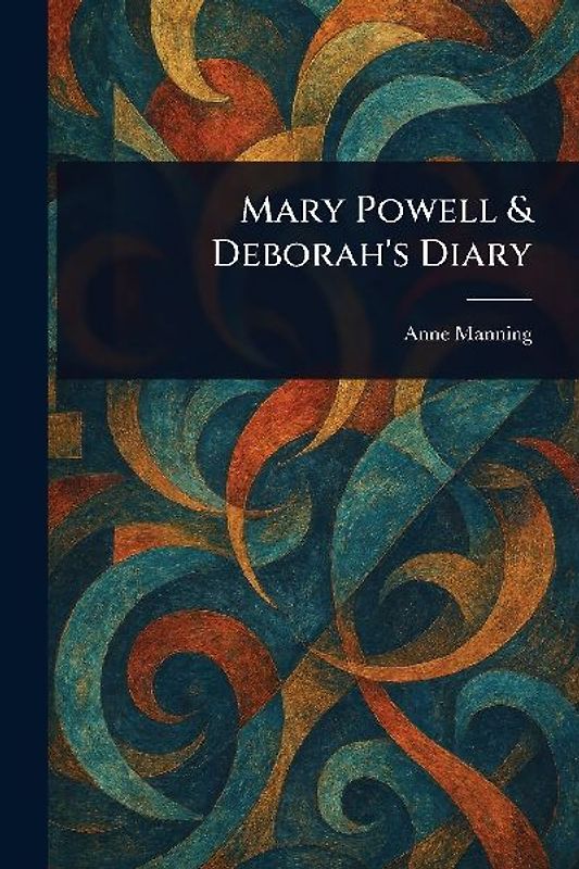 Mary Powell & Deborah's Diary