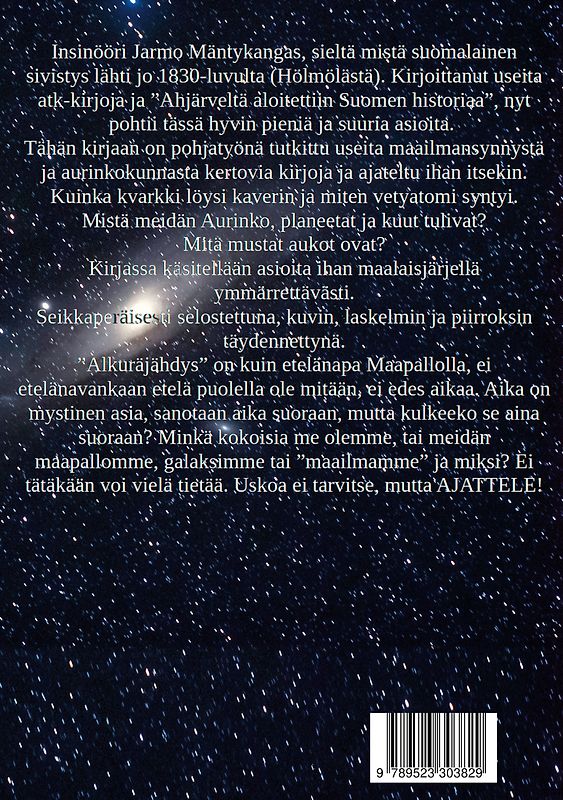 Tie Tähtiin, Sotka - kuuletko meitä