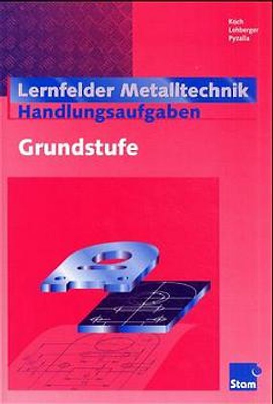 Lernfelder Metalltechnik Handlungsaufgaben