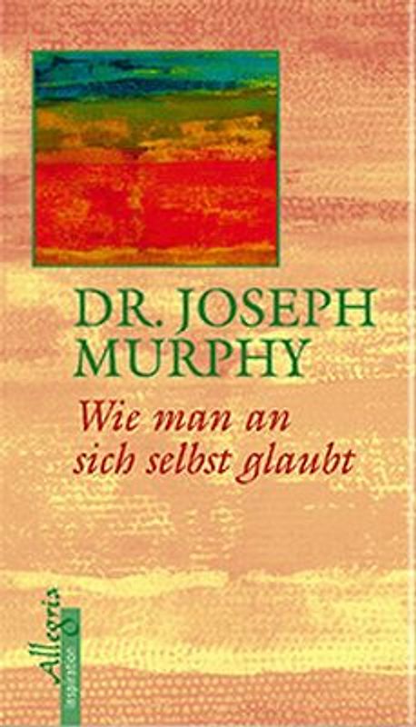 Wie man an sich selbst glaubt
