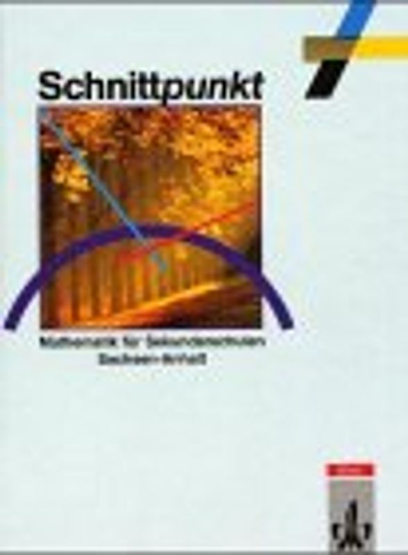 Schnittpunkt - Ausgabe für Sekundarschulen in Sachsen-Anhalt / 7. Schuljahr