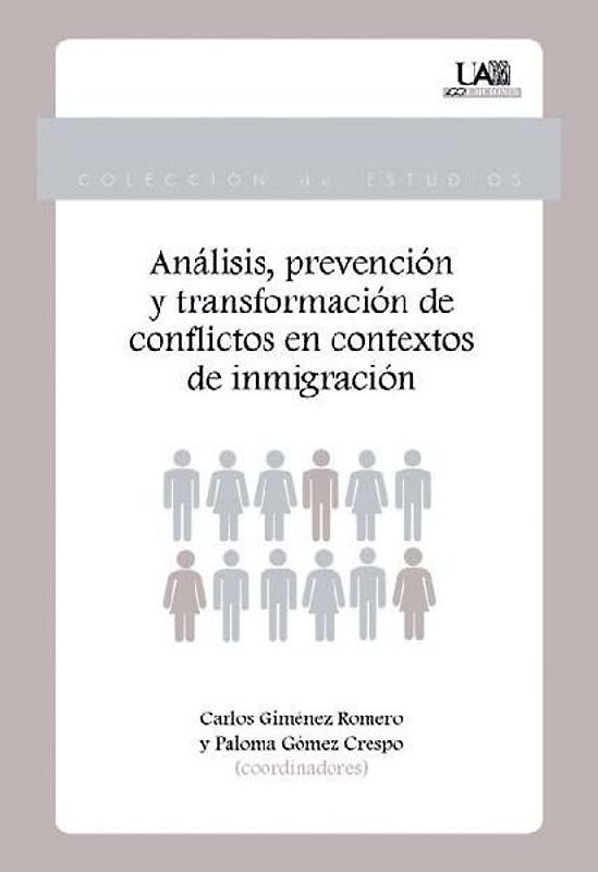 Análisis, prevención y transformación de conflictos en contextos de inmigración