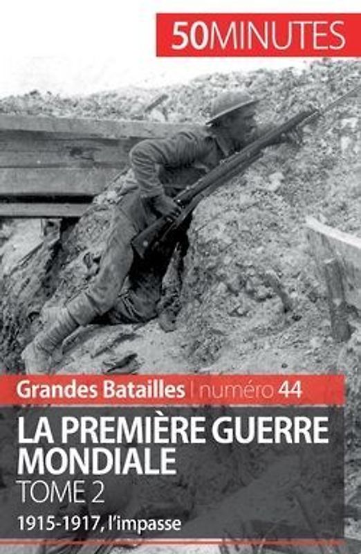 La Première Guerre mondiale (Tome 2)