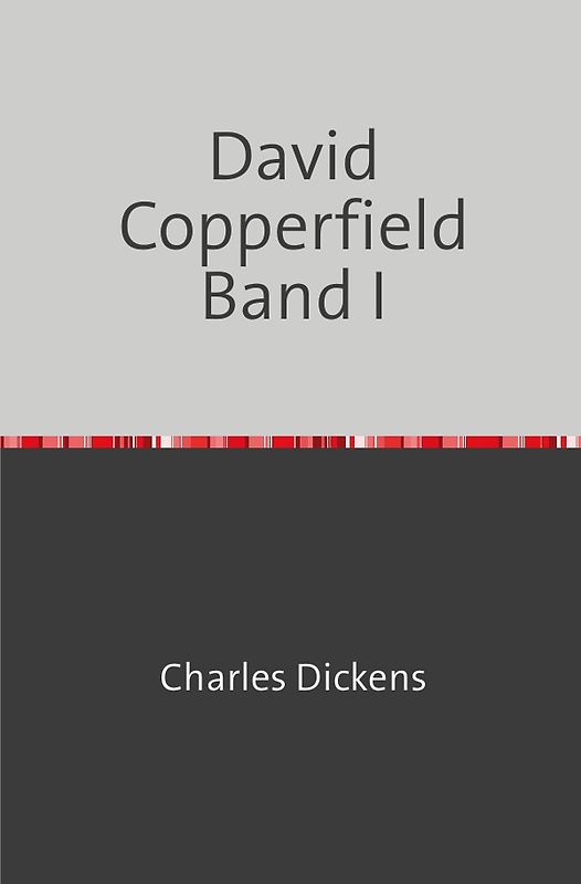 David Copperfield Band I