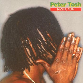 Peter Tosh - Mystic Man
