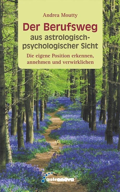 Der Berufsweg aus astrologisch-psychologischer Sicht