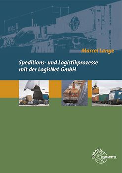 Speditions- und Logistikprozesse mit der LogisNet GmbH