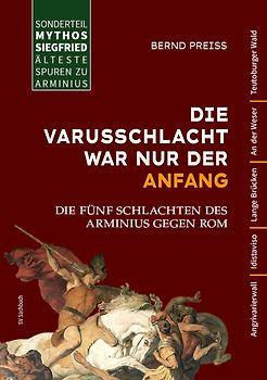 Die Varusschlacht war nur der Anfang