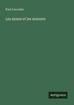 Les armes et les armures