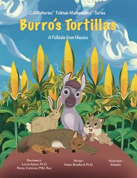 Burro's Tortillas: A Folktale from Mexico (CAMathories™ Folktale Mathematics™ Series 3: Record, Recognize and Estimate 0 to 5, Band 1)