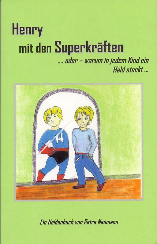 Henry mit den Superkräften