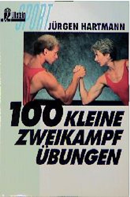 100 kleine Zweikampfübungen
