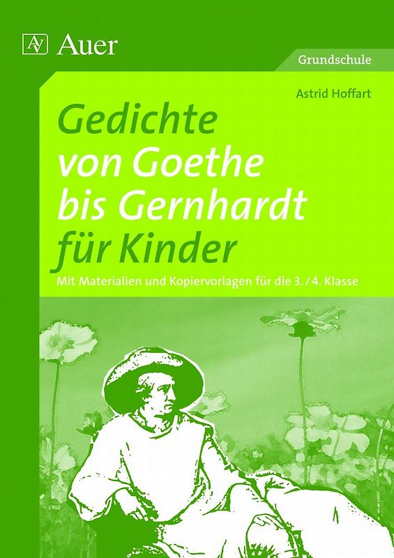 Gedichte von Goethe bis Gernhardt für Kinder