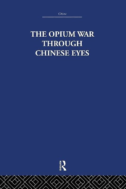 The Opium War Through Chinese Eyes