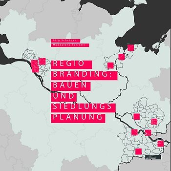 Regiobranding: Bauen und Siedlungsentwicklung