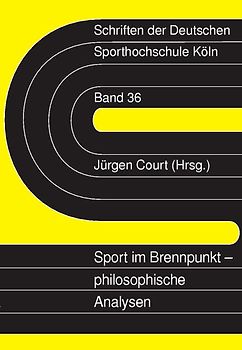 Sport im Brennpunkt - philosophische Analysen