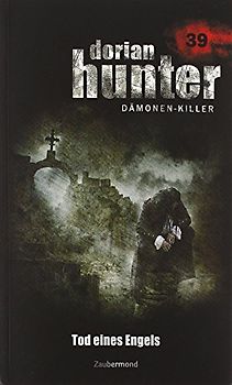Dorian Hunter Buch 39 – Tod eines Engels