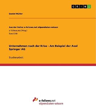 Unternehmen nach der Krise - Am Beispiel der Axel Springer AG