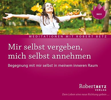 Mir selbst vergeben und mich selbst annehmen