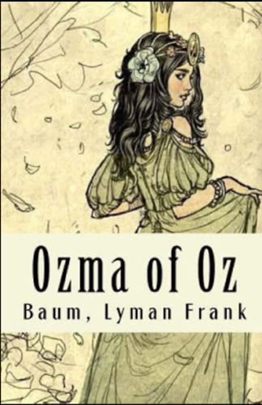 Ozma of Oz Annotated