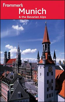 Frommer's Munich and the Bavarian Alps