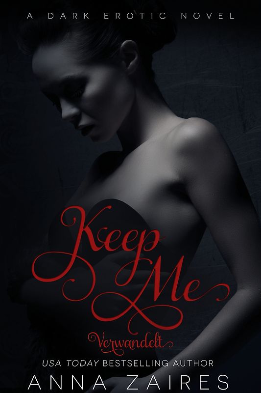 Keep Me - Verwandelt