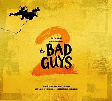 The Art of DreamWorks The Bad Guys 2