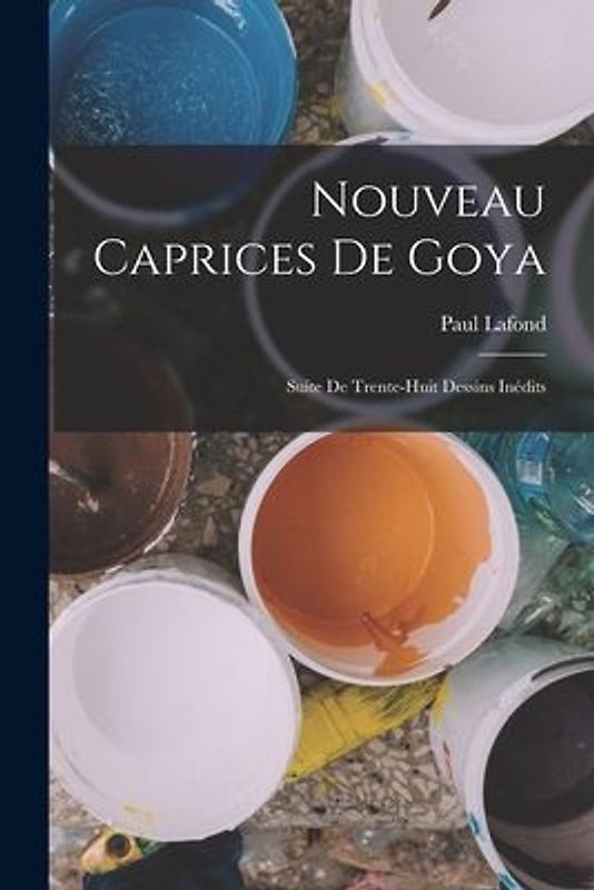 Nouveau Caprices De Goya