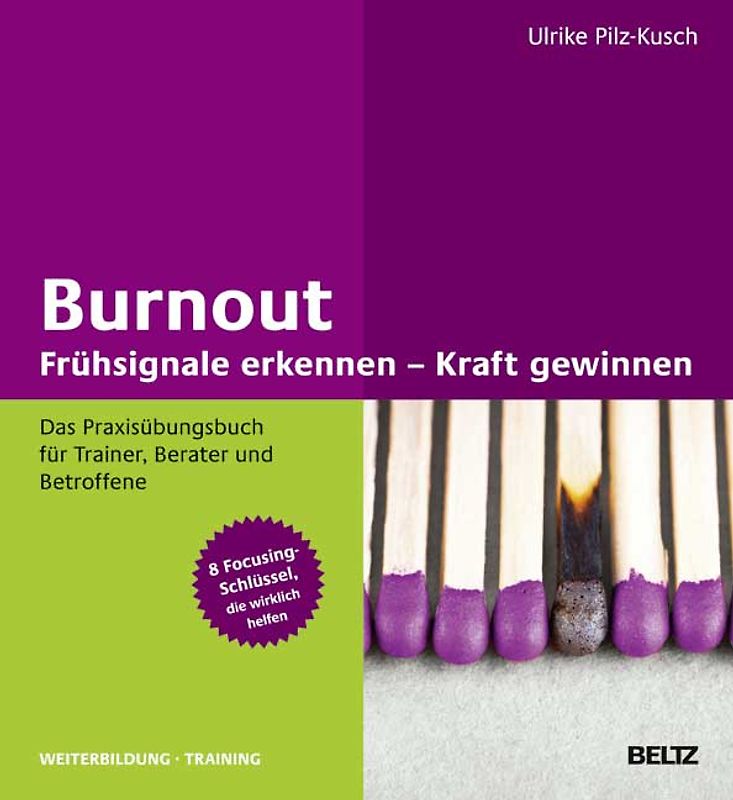 Burnout: Frühsignale erkennen – Kraft gewinnen