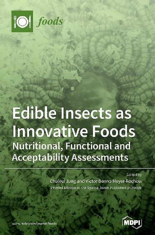 Edible Insects as Innovative Foods