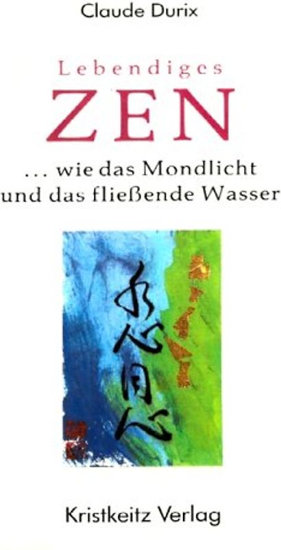 Lebendiges Zen