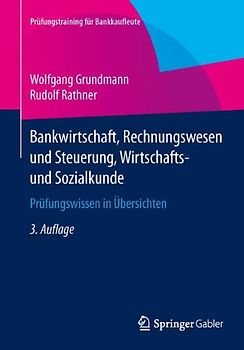 Bankwirtschaft, Rechnungswesen und Steuerung, Wirtschafts- und Sozialkunde
