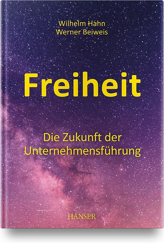 Freiheit – Die Zukunft der Unternehmensführung
