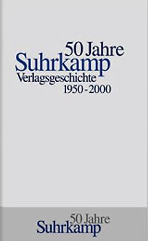 Die Geschichte des Suhrkamp Verlages