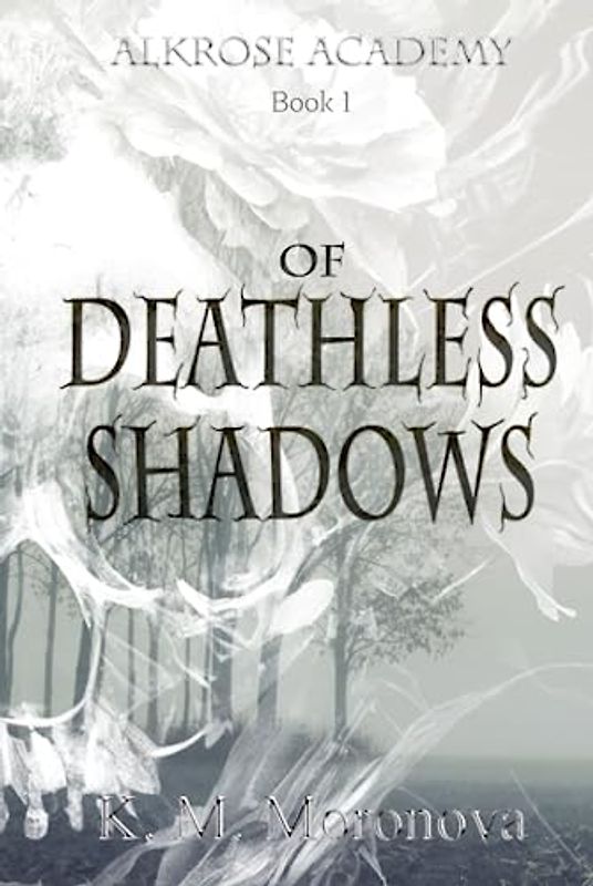 Of Deathless Shadows